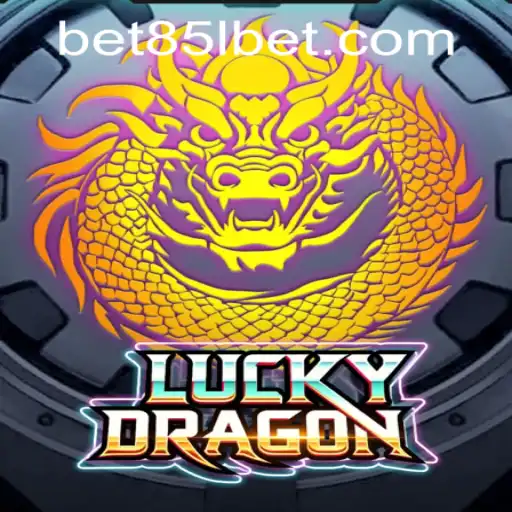 Exploring the Excitement of LuckyDragon and Navigating 85Lbet PH Login